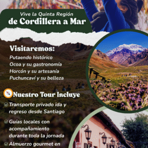 🌄 De Cordillera a Mar: Ruta Full Day por Putaendo y Horcón